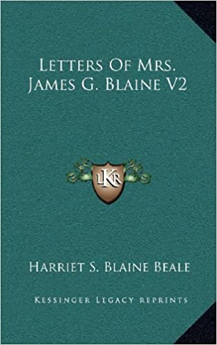 okumak Letters of Mrs. James G. Blaine V2