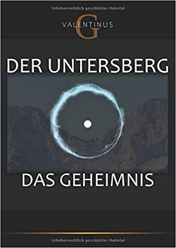 okumak Der Untersberg: Das Geheimnis