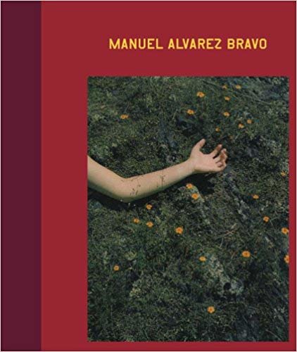 okumak Manuel Alvarez Bravo: Ojos En Los Ojos / The Eyes in His Eyes