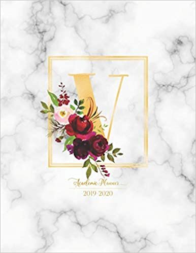 okumak Academic Planner 2019-2020: Burgundy Flowers with Gold Monogram Letter V over Marble Academic Planner July 2019 - June 2020 for Students, Moms and Teachers (School and College)