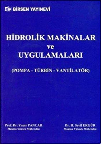 okumak HİDROLİK MAKİNALAR VE UYGULAMALARI