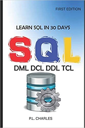 okumak LEARN SQL IN 30 DAYS: DML DCL DDL TCL (FIRST EDITION)