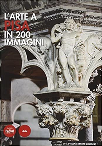 okumak L&#39;arte a Pisa in 200 immagini