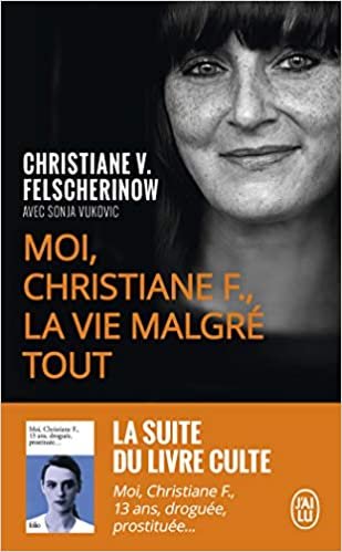 okumak Moi Christiane F la vie malgre tout (Récit (10851))