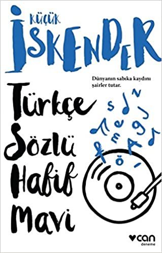 okumak Türkçe Sözlü Hafif Mavi: Dünyanın sabıka kaydını şairler tutar.
