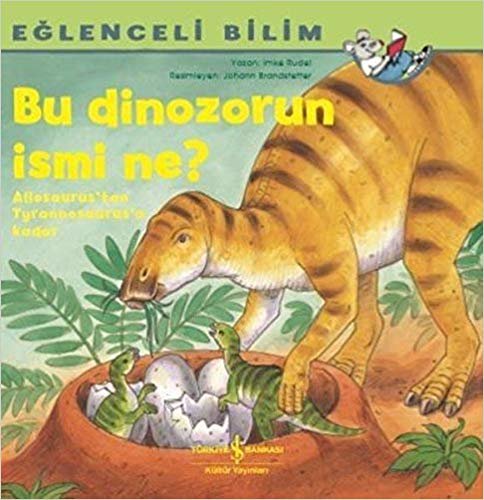 okumak Eğlenceli Bilim - Bu Dinozorun İsmi Ne?