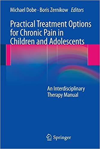 okumak Practical Treatment Options for Chronic Pain in Children and Adolescents : An Interdisciplinary Therapy Manual