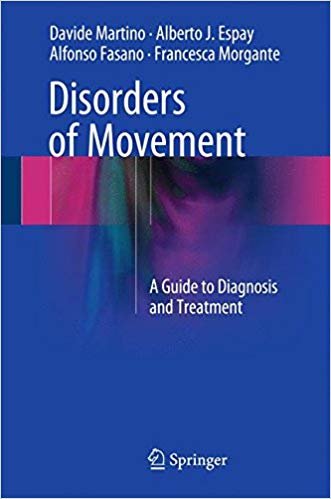 okumak Disorders of Movement : A Guide to Diagnosis and Treatment