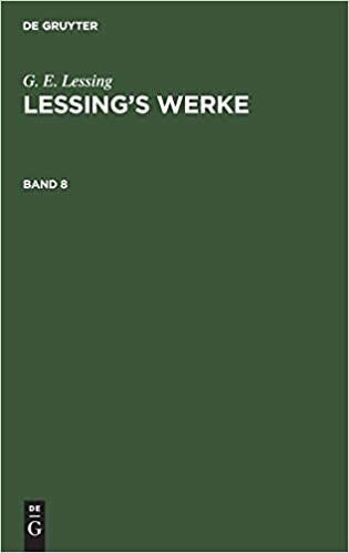 okumak G. E. Lessing: Lessing’s Werke. Band 8