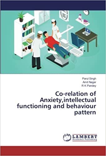 okumak Co-relation of Anxiety,intellectual functioning and behaviour pattern