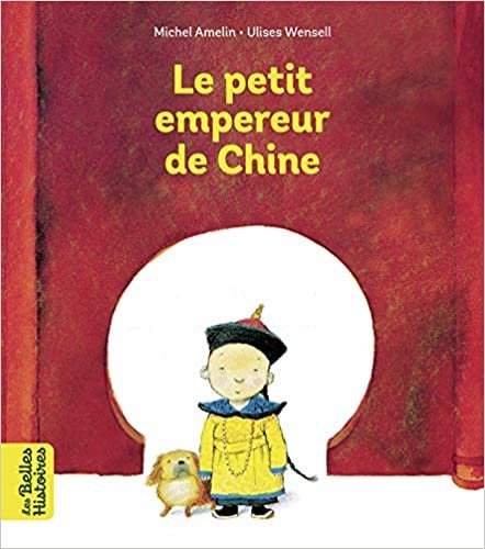 okumak Le petit empereur de Chine (Les Belles Histoires)