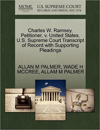 okumak Charles W. Ramsey, Petitioner, v. United States. U.S. Supreme Court Transcript of Record with Supporting Pleadings