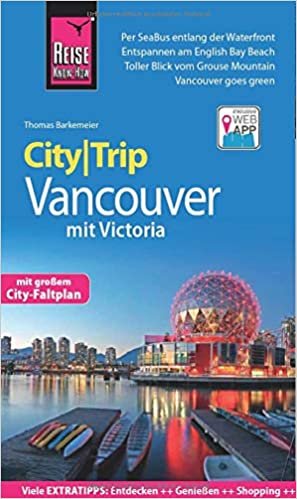 okumak Reise Know-How CityTrip Vancouver mit Victoria: Reiseführer mit Stadtplan und kostenloser Web-App