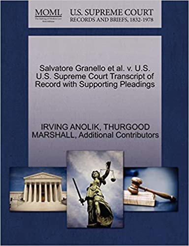 okumak Salvatore Granello et al. v. U.S. U.S. Supreme Court Transcript of Record with Supporting Pleadings