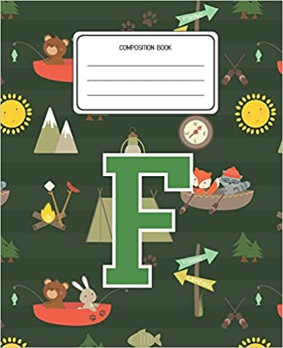 okumak Composition Book F: Camping Pattern Composition Book Letter F Personalized Lined Wide Rule Notebook for Boys Kids Back to School Preschool Kindergarten and Elementary Grades K-2