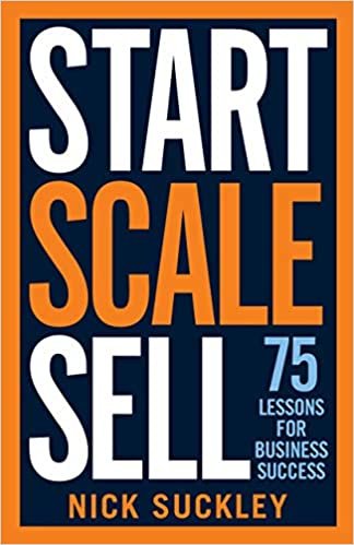 okumak Start. Scale. Sell.: 75 lessons for business success
