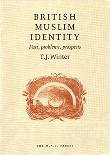 okumak British Muslim Identity: Past, Problems, Prospects (M.A.T. Papers)