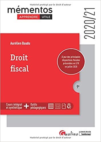 okumak Droit fiscal: Cadres généraux du système fiscal - Droit fiscal général des personnes physiques et des entreprises - Les règles fiscales françaises ... 2020-2021 (2020-2021) (Mémentos)