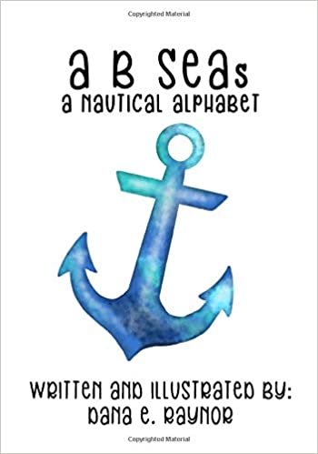okumak A B Sea&#39;s: A Nautical Alphabet