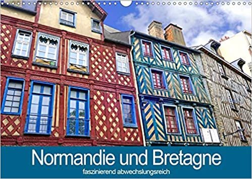 okumak Normandie und Bretagne-faszinierend abwechslungsreich (Wandkalender 2020 DIN A3 quer): Abwechslungsreichtum der Normandie und Bretagne in Szene gesetzt. (Monatskalender, 14 Seiten )