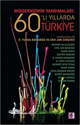 okumak Modernizmin Yansımaları: 60&#39;lı Yıllarda Türkiye