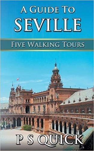 okumak A Guide to Seville : Five Walking Tours : 3