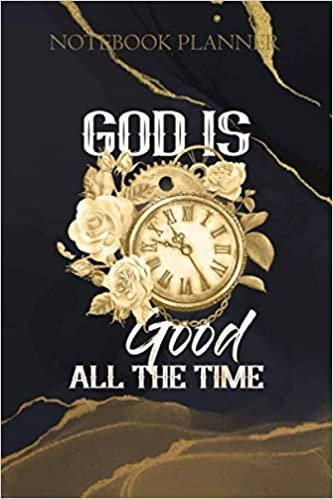 okumak Notebook Planner Christian God Is Good All The Time: To Do List, Goals, 6x9 inch, Daily Organizer, Daily Journal, Management, Daily, Over 100 Pages
