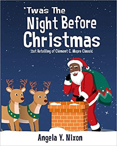 okumak &#39;Twas the Night Before Christmas: A 21st Century Retelling of Clement C. Moore Classic Poem