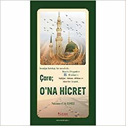 okumak Çare: O&#39;na Hicret (Kuşe) - Kutlu Doğum Serisi 7