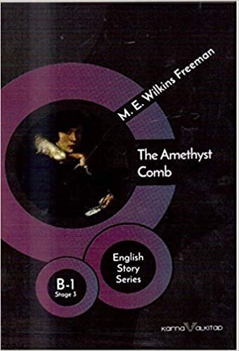 okumak The Amethyst Comb - English Story Series: B - 1 Stage 3