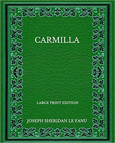 okumak Carmilla - Large Print Edition
