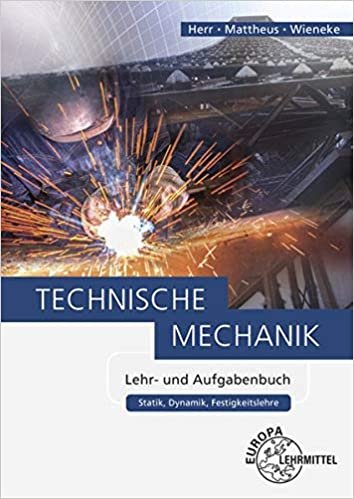 okumak Technische Mechanik Lehr- und Aufgabenbuch: Statik, Dynamik, Festigkeitslehre
