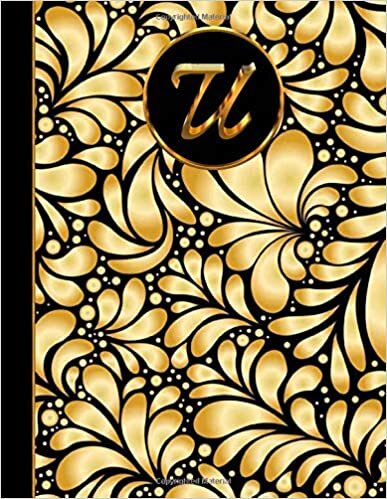 okumak U: Cute Gold Initial Monogram Letter U, 120 Pages decorated with flowers, College Ruled Notebook, Pretty Personalized Medium Lined Journal &amp; Diary, ... and Gold monogram - black Gold Floral cover