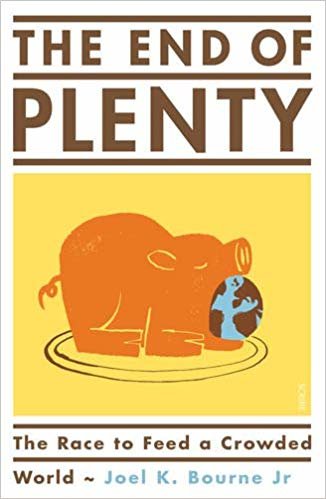 okumak The End of Plenty : the race to feed a crowded world