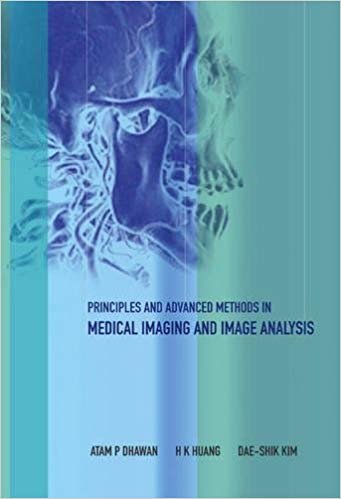 okumak Principles And Advanced Methods In Medical Imaging And Image Analysis