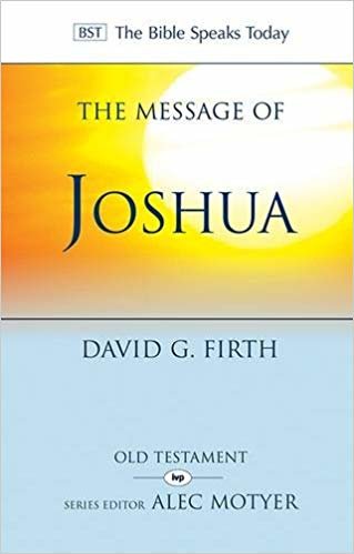 okumak The Message of Joshua (The Bible Speaks Today Old Testament)