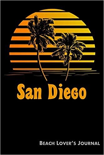 okumak San Diego Beach Lover&#39;s Journal: Summer Vacation Diary with Beach Themed Stationary (6 x 9)