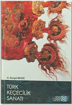 okumak Türk Keçecilik Sanatı