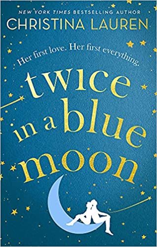okumak Twice in a Blue Moon: a heart-wrenching story of a second chance at first love