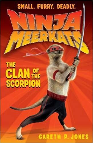 okumak The Clan of the Scorpion (Ninja Meerkats 1)