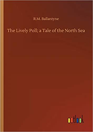 okumak The Lively Poll; a Tale of the North Sea