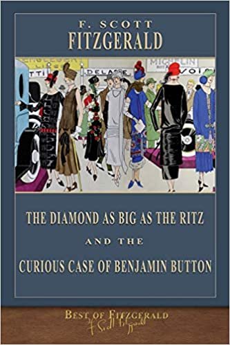 okumak Best of Fitzgerald: The Diamond as Big as the Ritz and The Curious Case of Benjamin Button