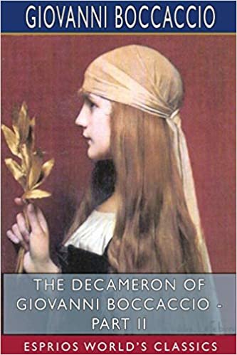 okumak The Decameron of Giovanni Boccaccio - Part II (Esprios Classics)