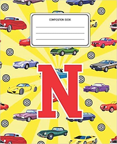 okumak Composition Book N: Cars Pattern Composition Book Letter N Personalized Lined Wide Rule Notebook for Boys Kids Back to School Preschool Kindergarten and Elementary Grades K-2
