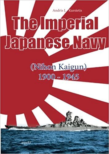 okumak The Imperial Japanese Navy: (Nihon Kaigun) 1900 - 1945