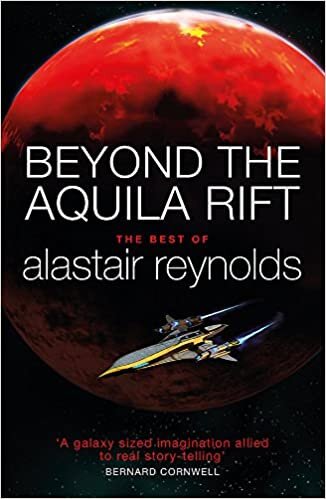 okumak Beyond the Aquila Rift: The Best of Alastair Reynolds