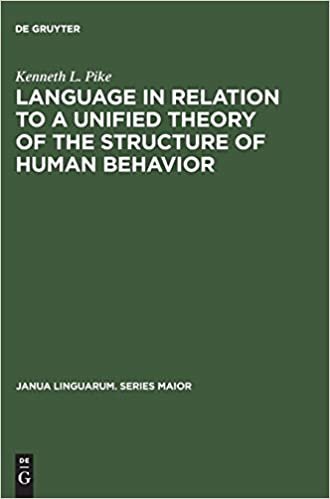 okumak Language in Relation to a Unified Theory of the Structure of Human Behavior (Janua Linguarum. Series Maior)