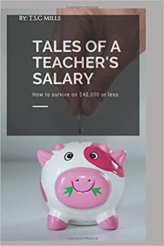 okumak Tales of a Teacher&#39;s Salary