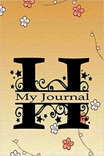 okumak My Journal: Initial Letter H Alphabet Journal Notebook Monogram Composition Book with College Ruled Lined Blank Pages for Women or Girls (Alphabet Journals)