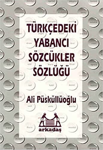 okumak Türkçedeki Yabancı Sözcükler Sözlüğü